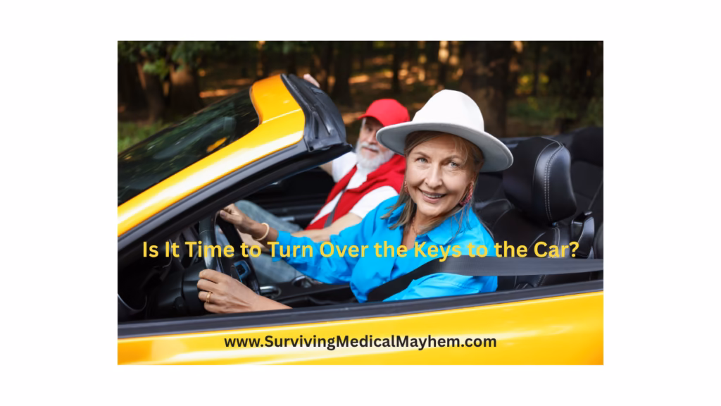  Is it Time to Turn Over the Keys to the Car?      