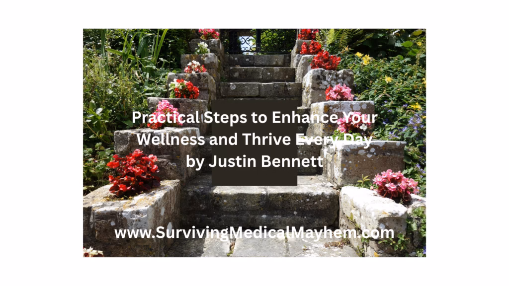 Practical Steps to Enhance Your Wellness and Thrive Every Day